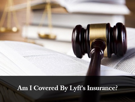 Am I Covered By Lyft's Insurance