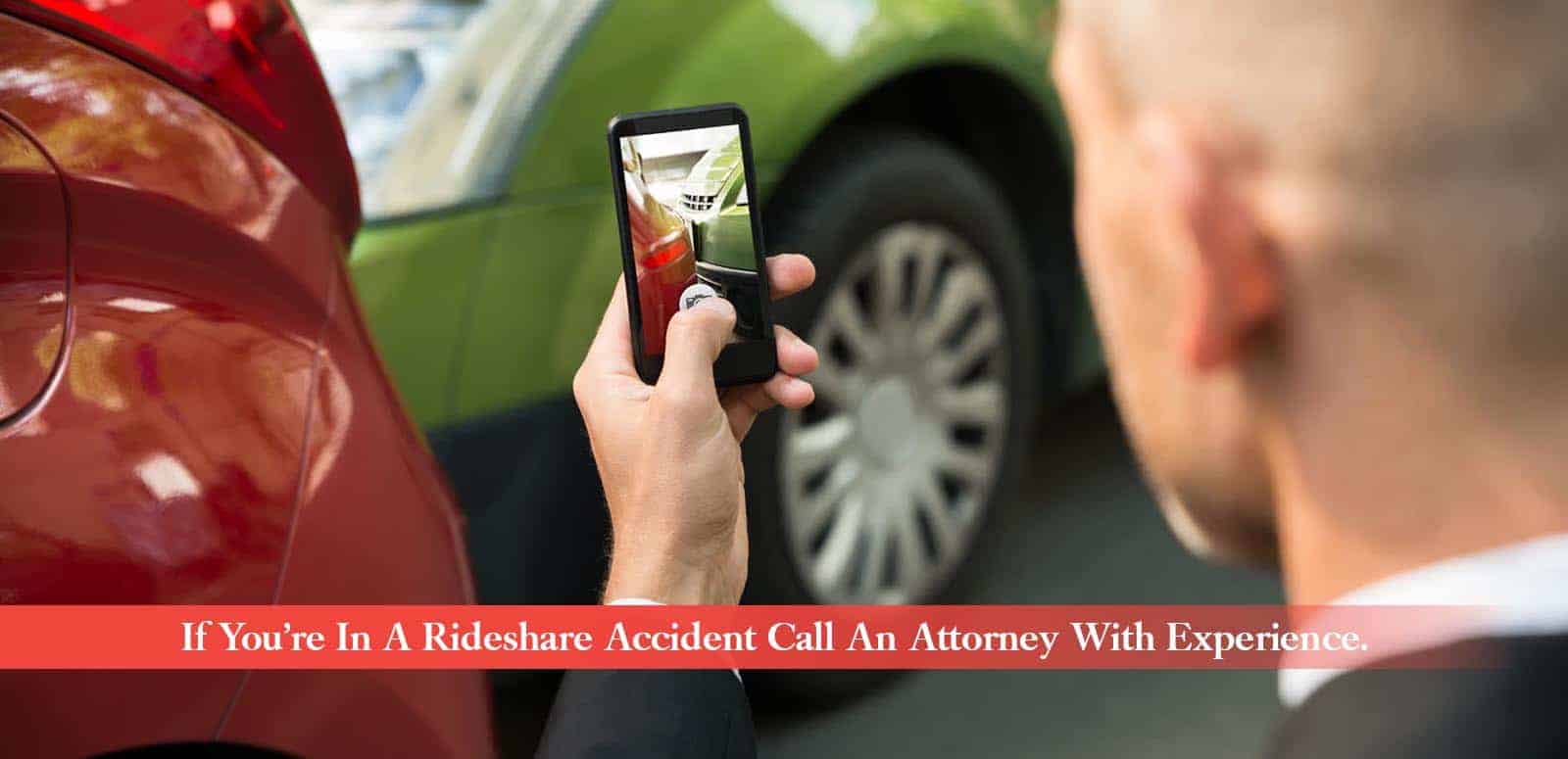 If you're in a rideshare accident Call An Attorney With Experience.